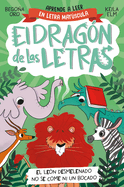 Phonics in Spanish - El Le?n Desmelenado No Se Come Ni Un Bocado / The Dishevele D Lion Does Not Eat a Single Bite. the Letters Dragon 2