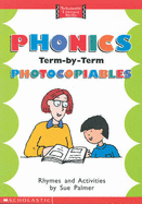 Phonics Term By Term Photocopiables - Palmer, Sue