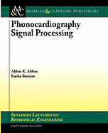 Phonocardiography Signal Processing