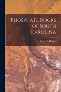 Phosphate Rocks of South Carolina