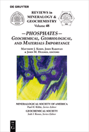 Phosphates: Geochemical, Geobiological and Materials Importance