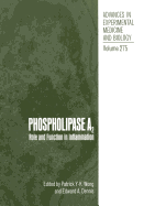 Phospholipase A2: Role and Function in Inflammation - Wong, Patrick Y-K (Editor), and Dennis, Edward A (Editor)