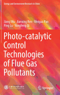 Photo-Catalytic Control Technologies of Flue Gas Pollutants