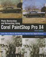 Photo Restoration and Retouching Using Corel Paintshop Photo Pro X4