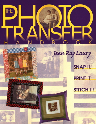 Photo Transfer Handbook - Laury, Jean Ray