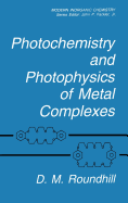 Photochemistry and Photophysics of Metal Complexes