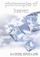 Photocopies of Heaven - Suckling, Maurice