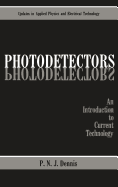 Photodetectors: An Introduction to Current Technology