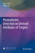 Photoelectric Detection on Derived Attributes of Targets