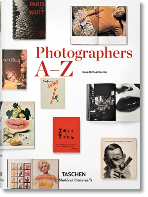 Photographers A-Z - Koetzle, Hans-Michael