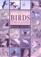 Photographic Guide to the Birds of Britain and Europe