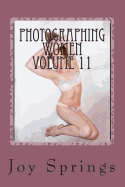 Photographing Women Volume 11: Enjoying the Female Form