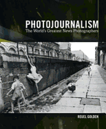 Photojournalism - Golden, Reuel