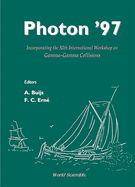 Photon '97: Proceedings of the Conference on the Structure and Interactions of the Photon