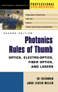 Photonics Rules of Thumb: Optics, Electro-Optics, Fiber Optics and Lasers