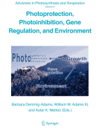 Photoprotection, Photoinhibition, Gene Regulation, and Environment - Demmig-Adams, Barbara (Editor), and Adams, W (Editor), and Mattoo, A (Editor)