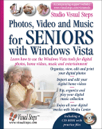 Photos, Video and Music with Windows Vista for Seniors: Learn How to Use the Windows Vista Tools for Digital Photos, Home Videos, Music and Entertainment - Stuur, Addo
