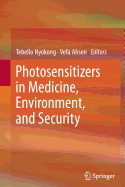 Photosensitizers in Medicine, Environment, and Security