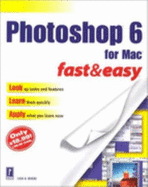 Photoshop 6 for Mac Fast & Easy - Bucki, Lisa A