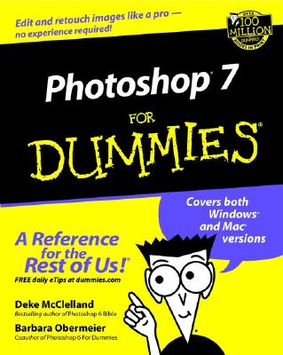 Photoshop 7 for Dummies - McClelland, Deke, and Obermeier, Barbara