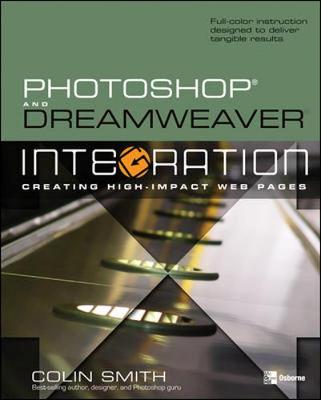 Photoshop and Dreamweaver Integration - Smith, Colin