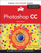 Photoshop CC: Visual QuickStart Guide (2014 Release)