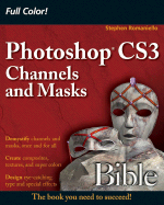Photoshop Cs3 Channels and Masks Bible