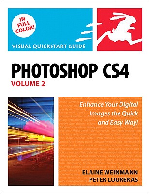 Photoshop Cs4, Vol 2: Visual QuickStart Guide - Weinmann, Elaine, Pro, and Lourekas, Peter