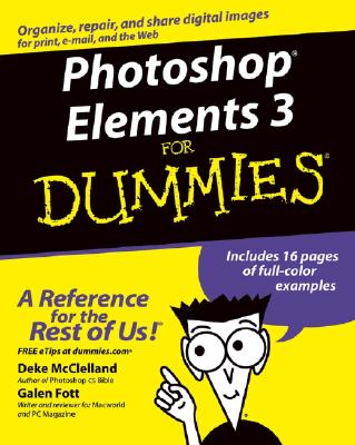 Photoshop Elements 3 for Dummies - McClelland, Deke, and Fott, Galen