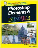 Photoshop Elements 6 for Dummies - Obermeier, Barbara, and Padova, Ted