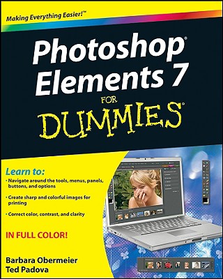 Photoshop Elements 7 for Dummies - Obermeier, Barbara, and Padova, Ted