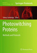 Photoswitching Proteins: Methods and Protocols