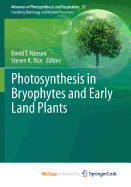 Photosynthesis in Bryophytes and Early Land Plants