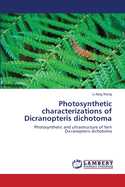 Photosynthetic Characterizations of Dicranopteris Dichotoma