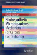 Photosynthetic Microorganisms: Mechanism for Carbon Concentration