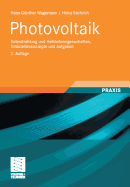 Photovoltaik: Solarstrahlung Und Halbleitereigenschaften, Solarzellenkonzepte Und Aufgaben