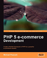 PHP 5 E-Commerce Development