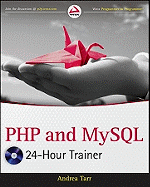 PHP and MySQL 24-Hour Trainer