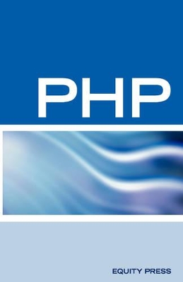 PHP Interview Questions, Answers, and Explanations: PHP Certification Review: PHP FAQ - Sanchez-Clark, Terry