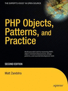 PHP Objects, Patterns, and Practice, Second Edition - Zandstra, Matt