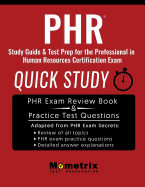 Phr Study Guide & Test Prep: Quick Study for the Professional in Human Resources Certification Exam