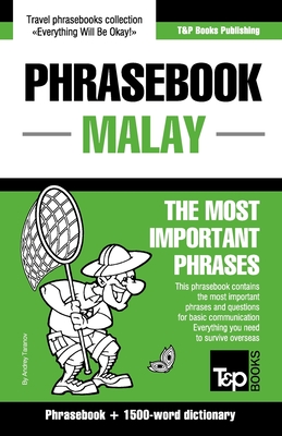 Phrasebook - Malay - The most important phrases: Phrasebook and 1500-word dictionary - Taranov, Andrey