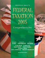 PH's Federal Taxation 2005: Comprehensive - Pope, Thomas R., and Anderson, Kenneth E.