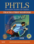Phtls: Trauma First Response: Trauma First Response