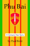 Phu Bai: A Vietnam War Story