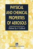 Physical and Chemical Properties of Aerosols