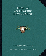 Physical And Psychic Development