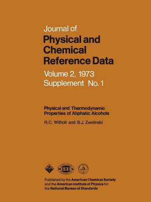 Physical and Thermodynamic Properties of Aliphatic Alcohols - Wilhoit, R C, and Zwolinski, B J