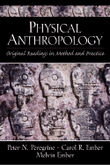 Physical Anthropology: Original Readings in Method and Practice