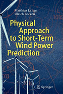 Physical Approach to Short-Term Wind Power Prediction